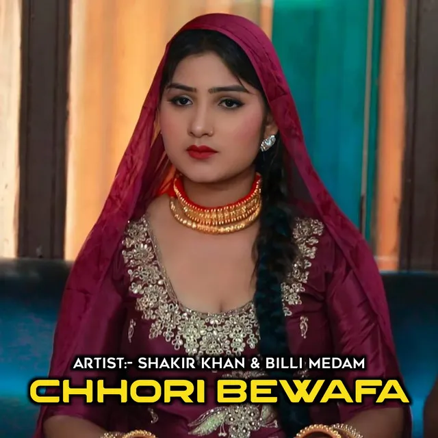 CHHORI BEWAFA