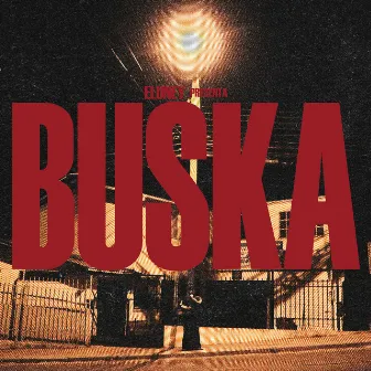 BUSKA by ELUNEY