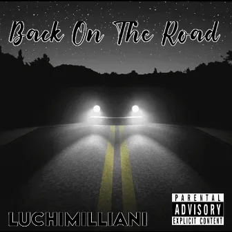 Back On The Road by Luchi Milliani