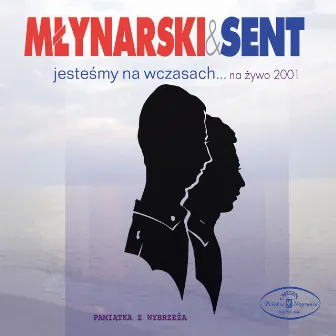 Jestesmy na wczasach (Na zywo 2001) [Live] by Janusz Sent