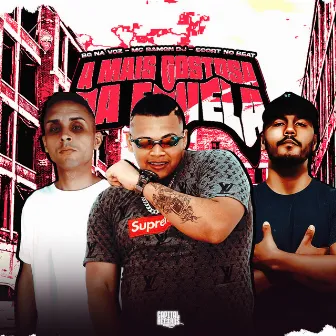 A Mais Gostosa da Favela by Mc Ramon DJ