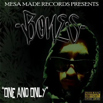 One and Only (feat. Bruc3 & Penny$) by Bones