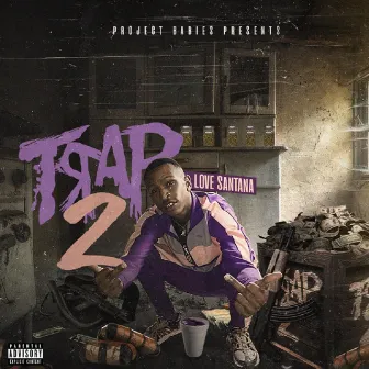 Trap 2 by Love Santana