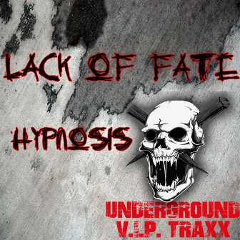 Hypnosis by Lack Of Fate