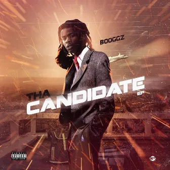 Tha Candidate - EP by Booggz