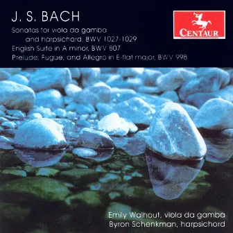 Bach, J.S.: Viola Da Gamba Sonatas, Bwv 1027-1029 / English Suite No. 2 / Prelude, Fugue and Allegro in E-Flat Major by Emily Walhout