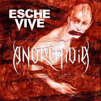 Anorchidia (Deluxe edition) by Esche vive