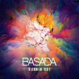 Burnin'out (Edit) by Basada