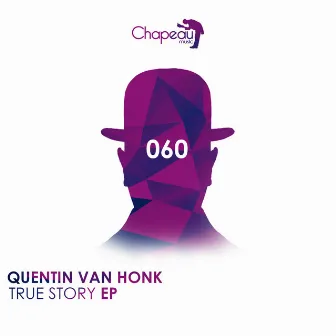 True Story EP by Quentin Van Honk