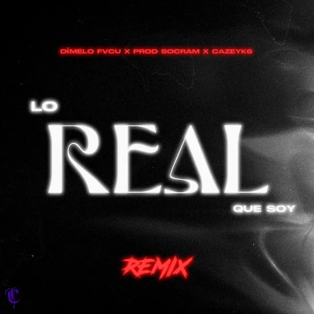 Lo Real Que Soy - Remix