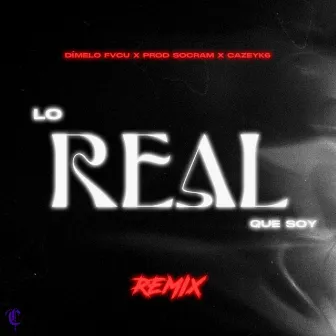 Lo Real Que Soy (Remix) by Prod Socram