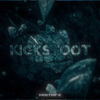 KICKSTOOT by Mistofz