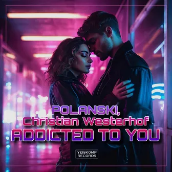 Addicted To You by POLANSKI