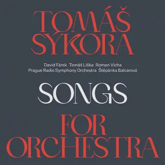 Songs for Orchestra by Tomáš Sýkora