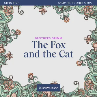 The Fox and the Cat [Story Time, Episode 31 (Unabridged)] by Robin Nixon