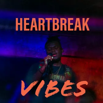 Heartbreak Vibes by Schezwan Phelps