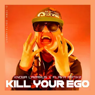 Kill Your Ego by Knowa Lazarus