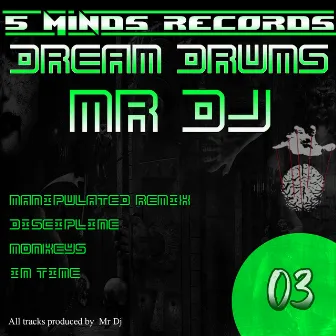 DREAM DRUMS by Mr Dj