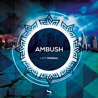 Last Criminal by Ambush