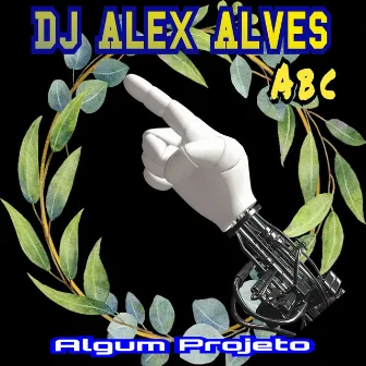 A B C by Dj Alex Alves