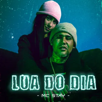 Lua do Dia by Mc Stay