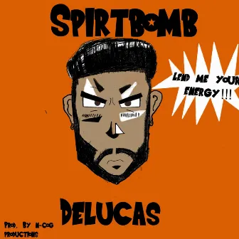 Spiritbomb by Delucas