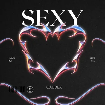 Sexy by Caudex