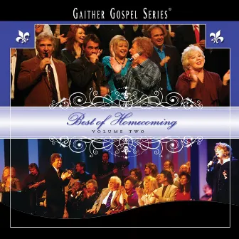 Best Of Homecoming by Bill & Gloria Gaither