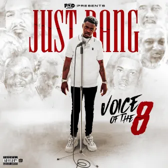 Voice of the 8 by JUST BANG