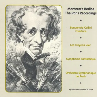 Berlioz: Benvenuto Cellini / Les Troyens / Symphonie Fantastique (Monteux) (1930) by Les Concerts de Paris Symphony Orchestra