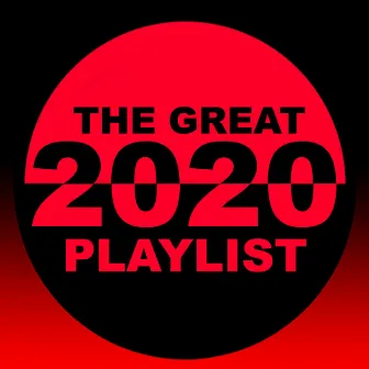 The Great 2020 Playlist by TenToTu