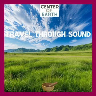 Travel Through Sound by Zoe Chambers