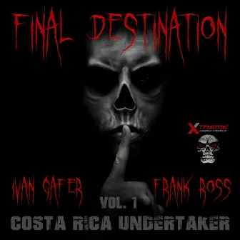 Final Destination Costa Rica Undertaker, Vol. 1 by Frank Ross