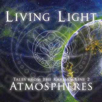 Tales From The Karman Line 2: Atmospheres by Living Light