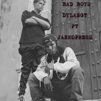 Bad Boys by DylanGT