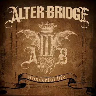 Wonderful Life (Radio Edit) by Alter Bridge