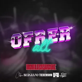 Ofrer Alt (Harlemshake) by Tiedemann