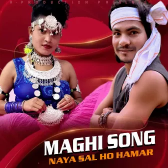 Maghi Song Naya Sal Ho Hamar by Raj Kusmy