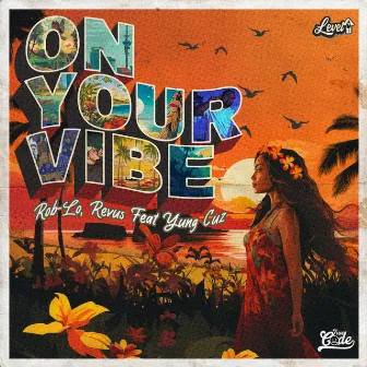 ON YOUR VIBE by Revus