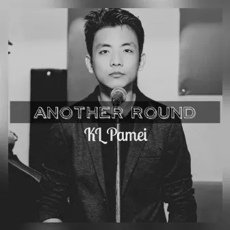 Another Round by KL Pamei