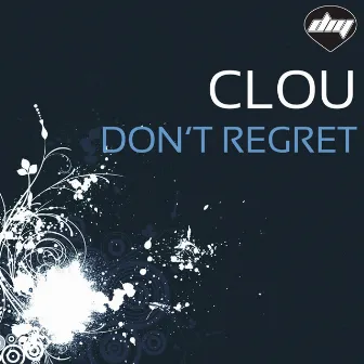 Don't Regret by Clou