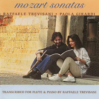 Mozart, W.A.: Violin Sonatas Nos. 17, 18, 24 and 27 (Arr. for Flute and Piano) by Raffaele Trevisani