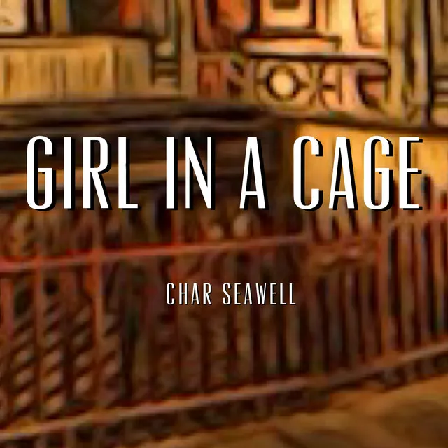 Girl in a Cage