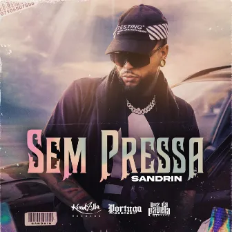 Sem Pressa by Sandrin