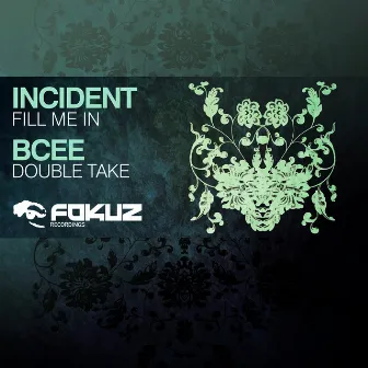 Fill Me In / Double Take by Incident