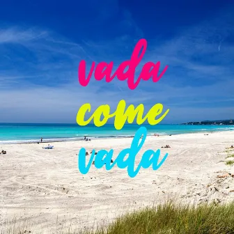 Vada Come Vada by Delle&Coppo