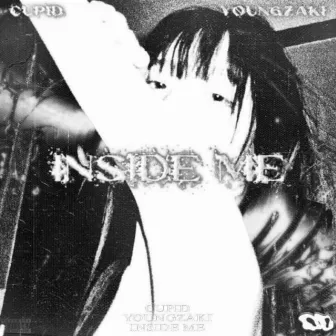 INSIDE ME by CUPID