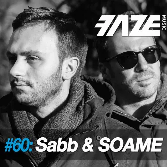 Faze #60: Sabb & SOAME by SOAME