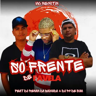 Quer So Frente de Favela V.O by DJ RENAN DA BAIXADA