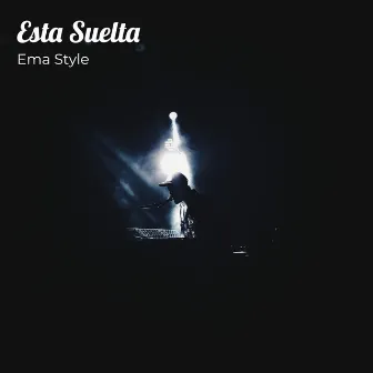 Esta Suelta by Ema Style